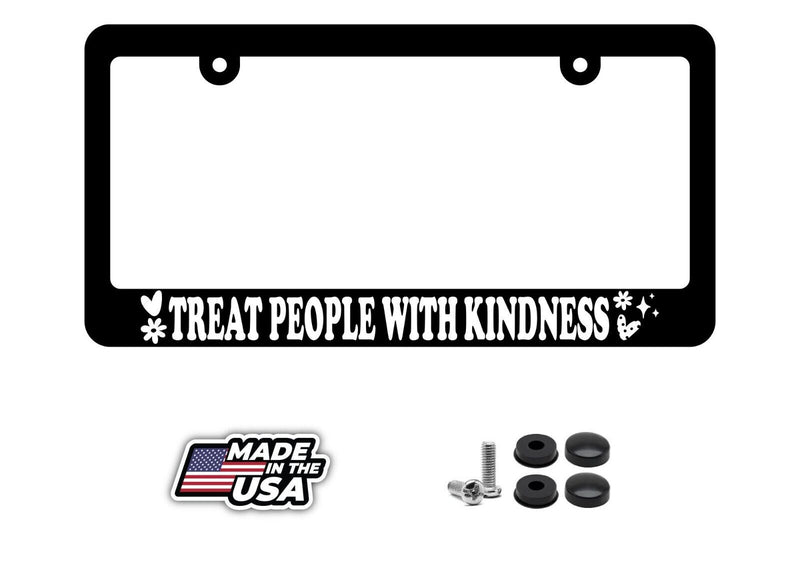 Treat People With Kindness License Plate Frame
