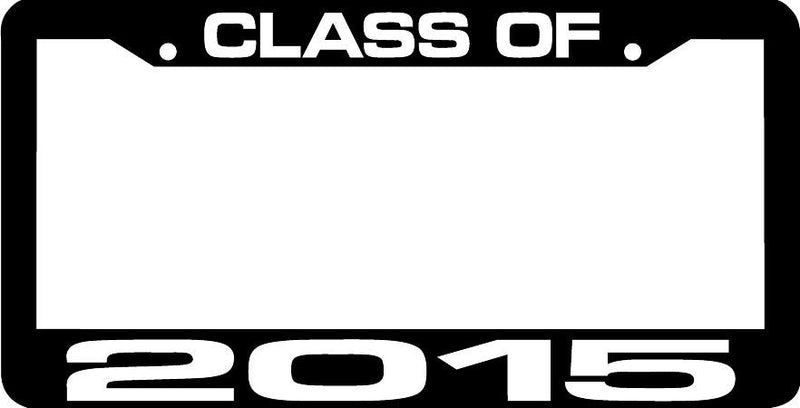 CLASS OF 2015 License Plate Frame