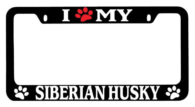 Black METAL License Plate Frame I Heart My (Paw) Siberian Husky Auto 574  Mod-GRAPH9856236-9082