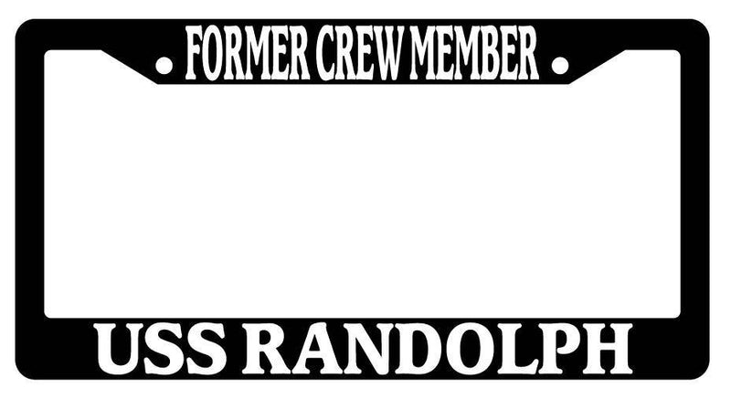Black License Plate Frame FORMER CREW MEMBER USS RANDOLPH Auto Accessory 195  Mod-GRAPH9856236-376