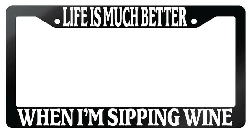 Life Is Much Better When I&