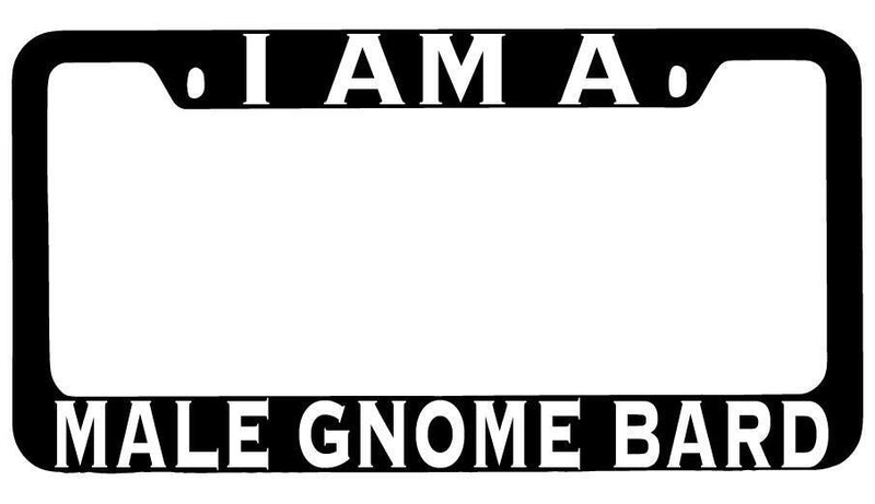 I Am A Male Gnome Bard Black METAL License Plate Frame RPG  Mod-GRAPH9856236-8451