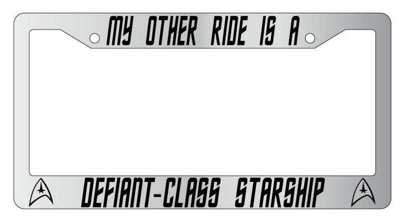 My Other Ride Is A Defiant-Class Starship Chrome Plastic License Plate Frame ST  Mod-GRAPH9856236-6459