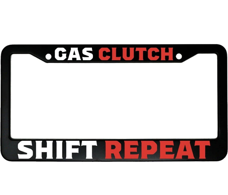 Gas Clutch Shift Repeat Aluminum Car License Plate Frame