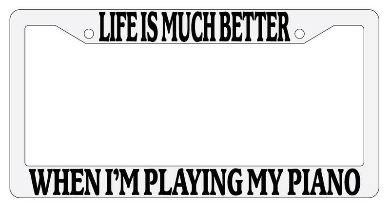 Life Is Much Better When I&