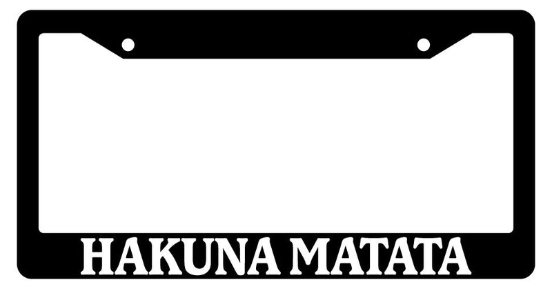 Black License Plate Frame For Hakuna Matata Auto Accessory 824  Mod-GRAPH9856236-1879