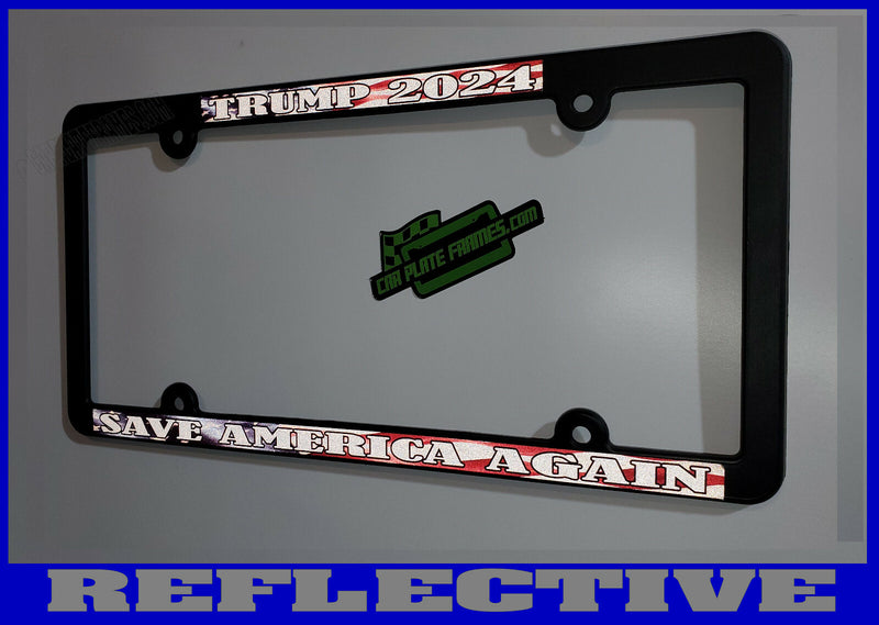 REFLECTIVE THIN TRUMP 2024 SAVE AMERICA AGAIN License Plate Frame