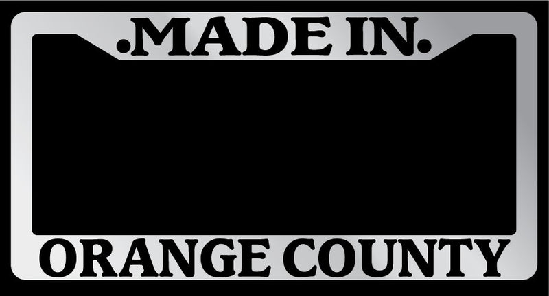 Chrome License Plate Frame "Made in Orange County" Auto Accessory Novelty 2465  Mod-GRAPH9856236-1623