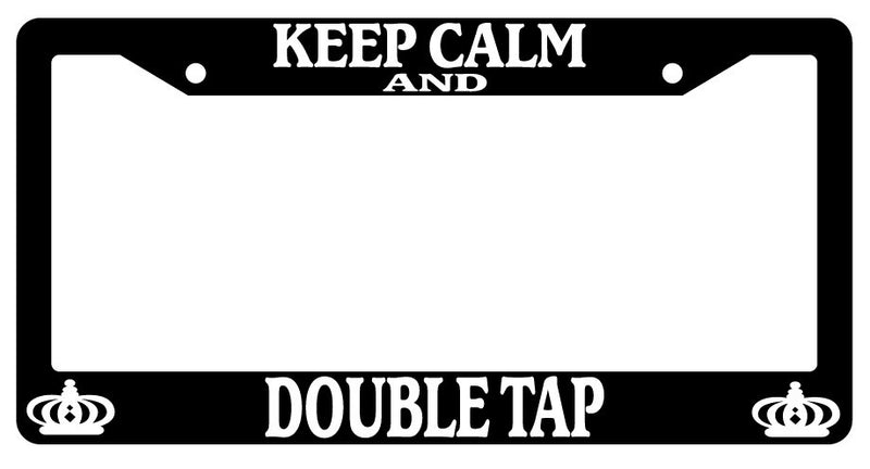 Black License Plate Frame Keep Calm And Double Tap Auto Accessory Novelty -113  Mod-GRAPH9856236-2915