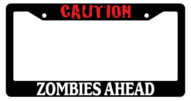 Black License Plate Frame Caution Zombies Ahead Red Auto Accessory Novelty 111  Mod-GRAPH9856236-2228