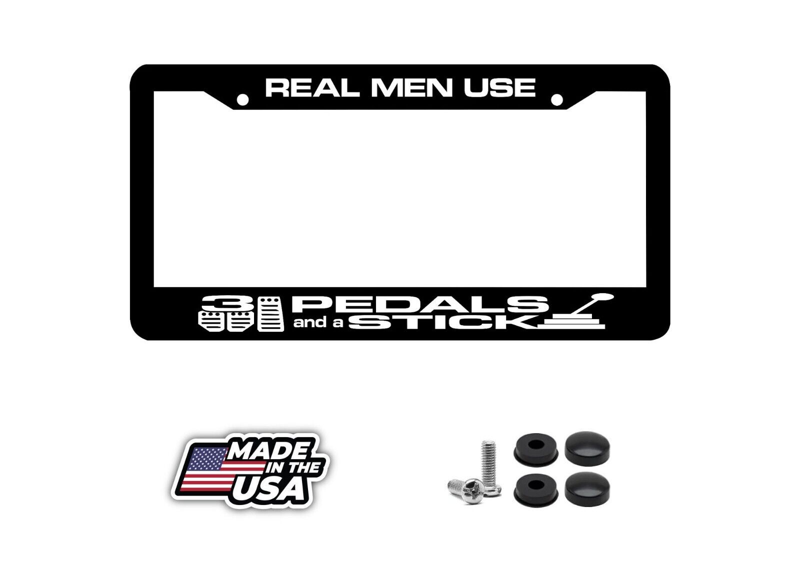 REAL MEN USE 3 PEDALS STICK jdm built tuned initial d License Plate Frame