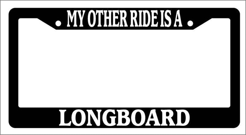 Black License Plate Frame My Other Ride Is A Longboard Auto Accessory Novelty  Mod-GRAPH9856236-3135