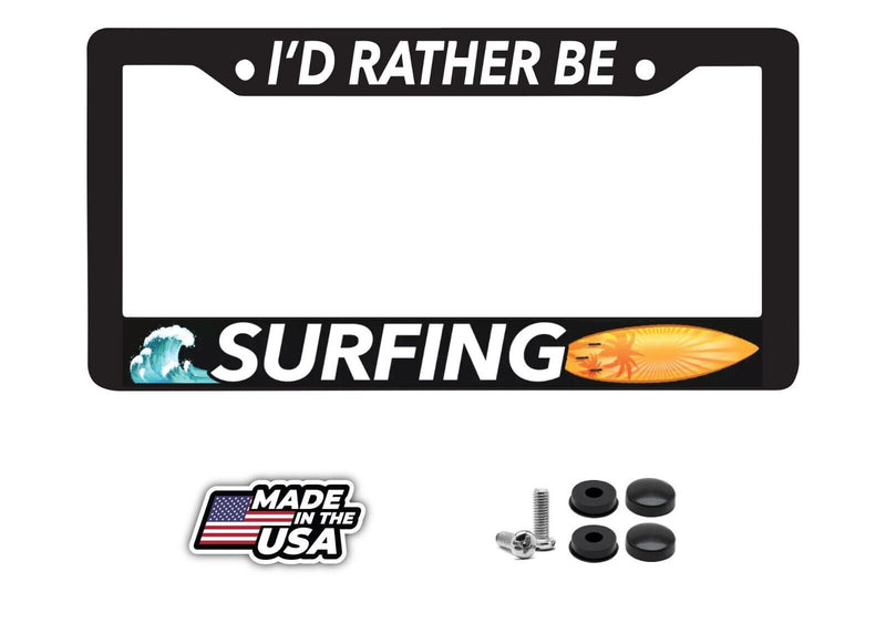 ID RATHER BE SURFING SURF BOARD SURFER WAVE OCEAN Black License Plate Frame NEW