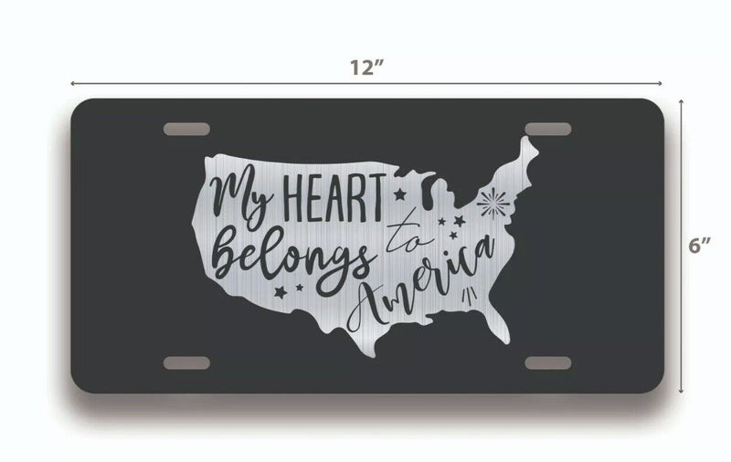 My Heart Belongs To America License Plate Tag Vanity Novelty Metal ; 6 x 12 in
