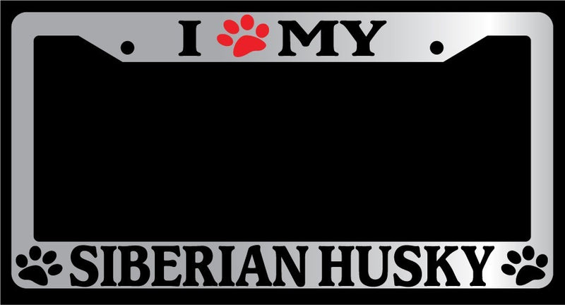 Chrome License Plate Frame I Heart My Siberian Husky (Paw) Auto Accessory 574  Mod-GRAPH9856236-4966