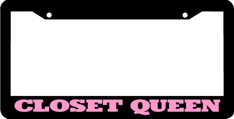 CLOSET QUEEN funny rude joke License Plate Frame