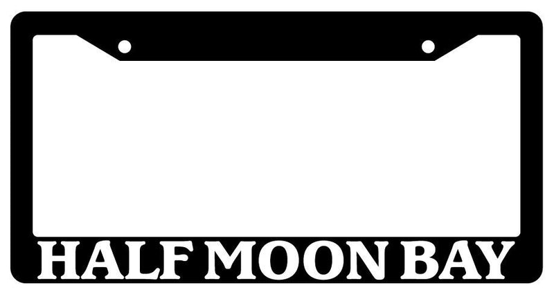 Black License Plate Frame Half Moon Bay City State Auto Accessory 1338  Mod-GRAPH9856236-341