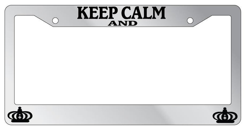 Personalize With Your Saying Chrome License Plate Frame Keep Calm Auto Accessory  Mod-GRAPH9856236-5564