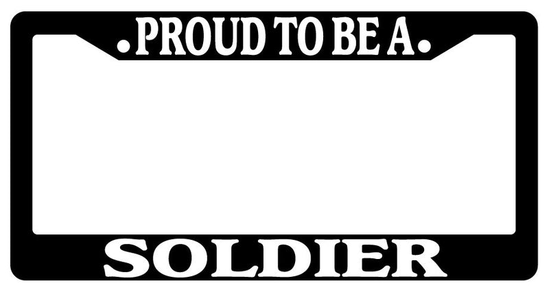 Black License Plate Frame Proud To Be A Soldier Auto Accessory Novelty  Mod-GRAPH9856236-2543