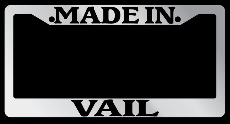 Chrome License Plate Frame "Made in Vail" Auto Accessory Novelty  Mod-GRAPH9856236-6497