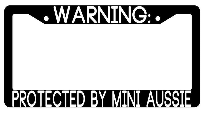Warning Protected By Mini Aussie Black Plastic License Plate Frame Auto  Mod-GRAPH9856236-3498
