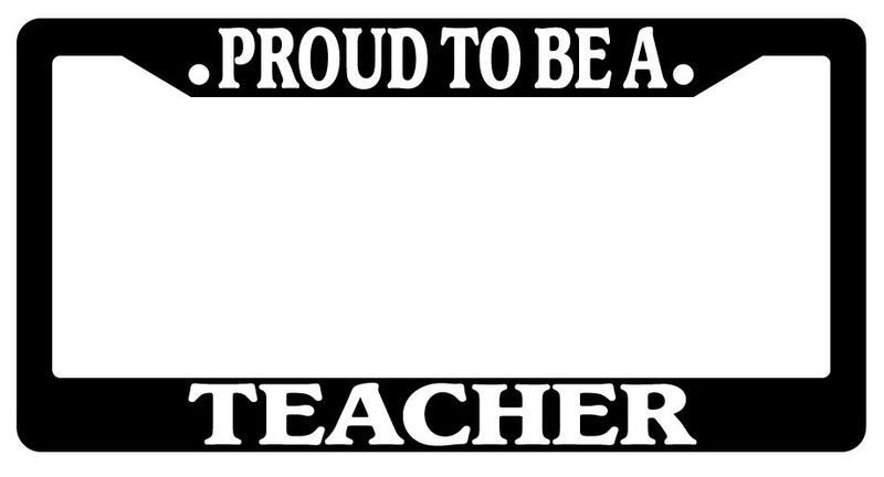 Black License Plate Frame Proud To Be A Teacher Auto Accessory Novelty  Mod-GRAPH9856236-2548