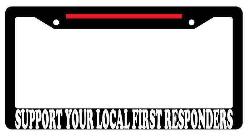 Support You Local First Responders w/STRIPE Black Plastic License Frame  Mod-GRAPH9856236-1166