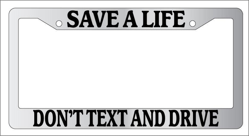 Chrome License Plate Frame Save A Life Don&