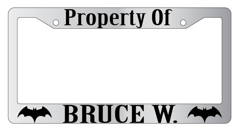 Property Of Bruce W. Chrome License Plate Frame  Mod-GRAPH9856236-4299