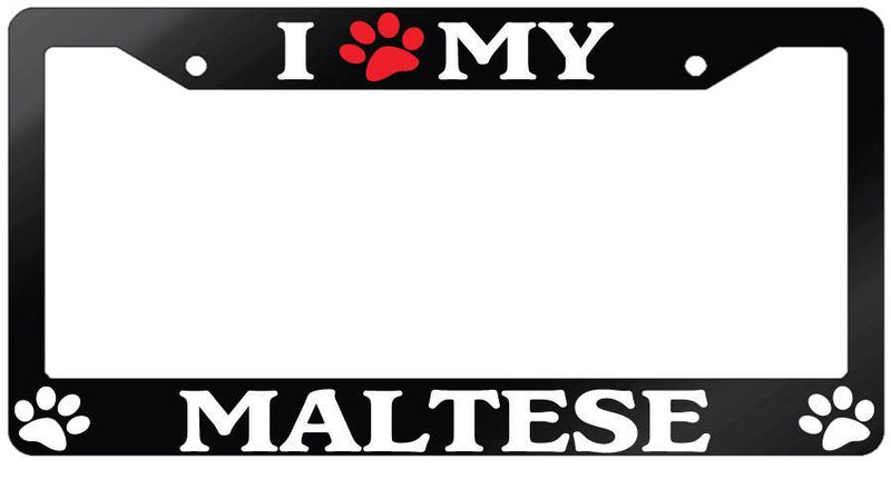 Glossy Black License Plate Frame I (PAW) MY MALTESE Auto Accessory 462  Mod-GRAPH9856236-7092