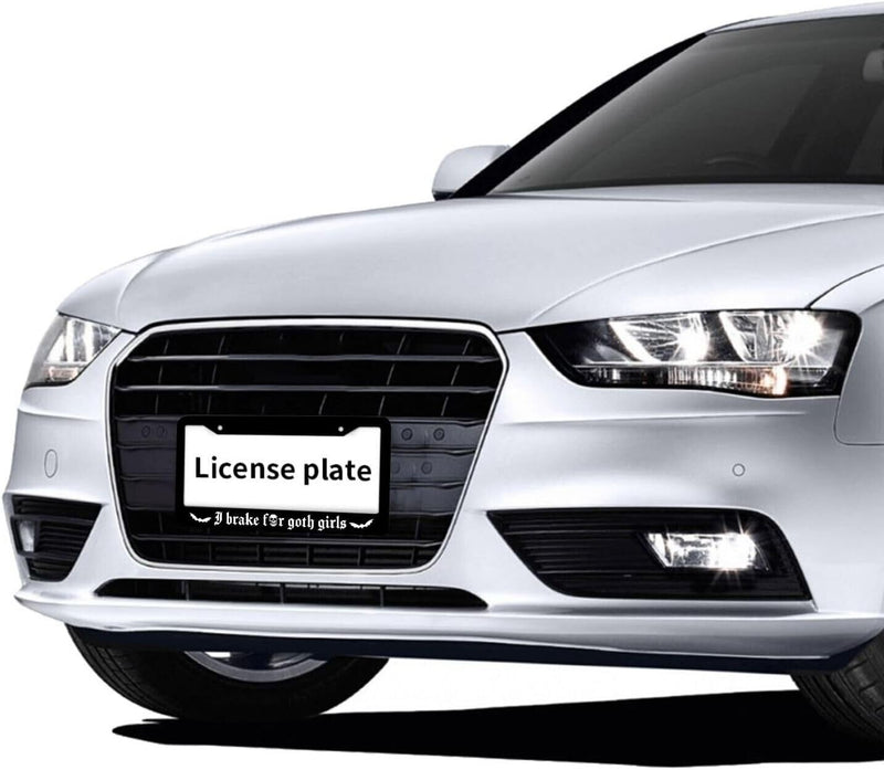 I Brake for Goth Girls License Plate Frame Including Hardware