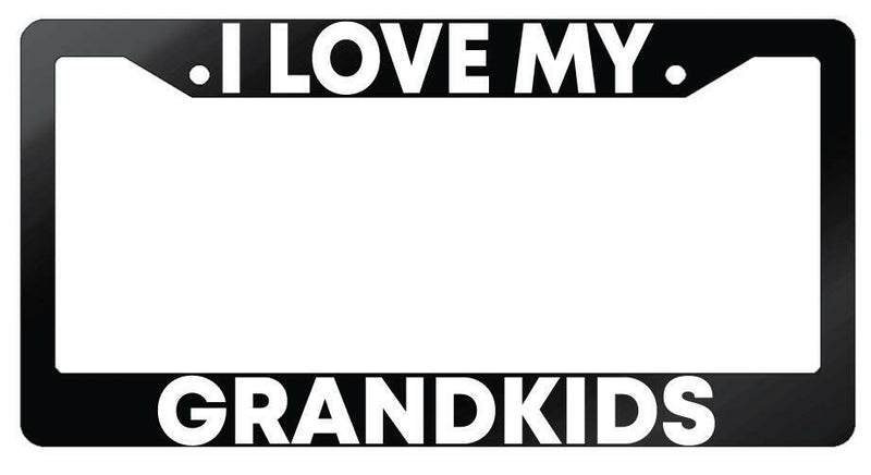I Love My Grandkids Glossy Black Plastic License Plate Frame  Mod-GRAPH9856236-7280