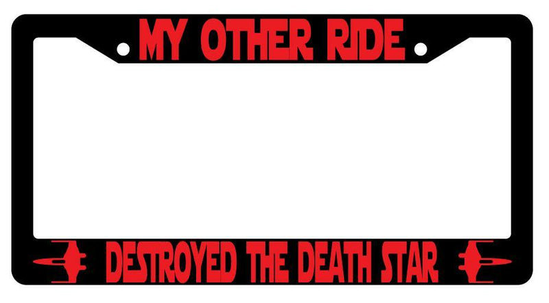 My Other Ride Destroyed The Death Star Black Plastic License Frame Star Wars  Mod-GRAPH9856236-3700