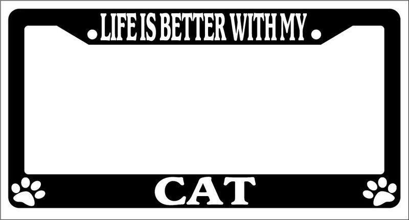 Black License Plate Frame Life Is Better With My Cat (Paws) Auto Accessory -325  Mod-GRAPH9856236-1494