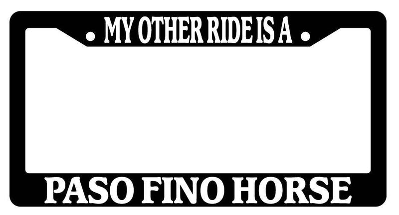 Black License Plate Frame My Other Ride is A(n) Paso Fino Horse 492  Mod-GRAPH9856236-2106