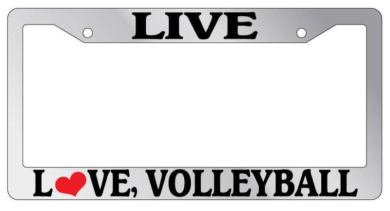Chrome License Plate Frame Live Love Volleyball Auto Accessory Novelty  Mod-GRAPH9856236-6535