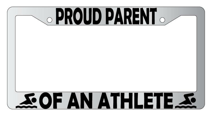 Proud Parent Of An Athlete (Swimming) Chrome Plastic License Plate Frame  Mod-GRAPH9856236-6748