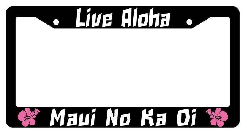 Black License Plate Frame LIVE ALOHA MAUI NO KA OI Auto Accessory  Mod-GRAPH9856236-3802