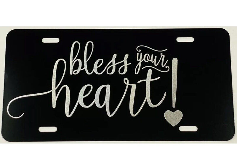 Bless Your Heart Diamond Etched Engraved License Plate Car Tag Great Gift
