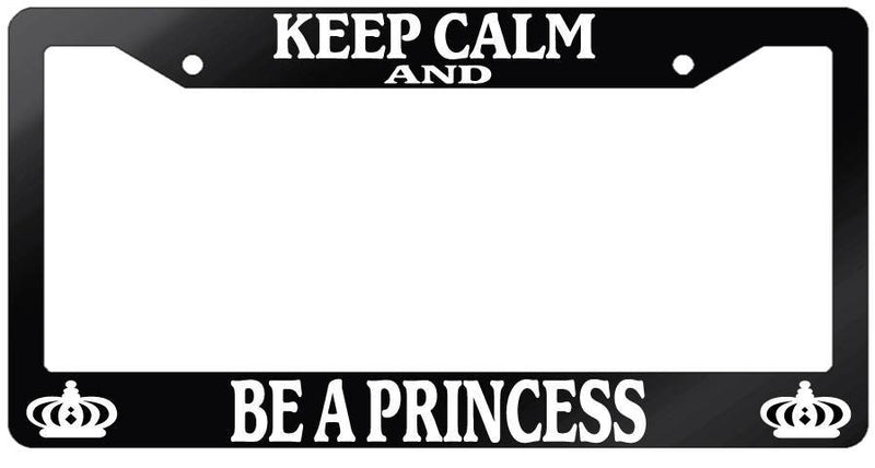 Glossy Black License Plate Frame KEEP CALM AND BE A PRINCESS Auto Accessory  Mod-GRAPH9856236-7134