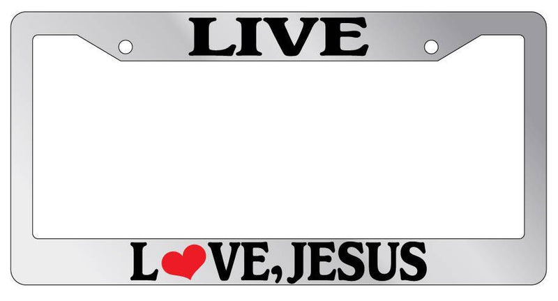 Chrome License Plate Frame Live Love Jesus Auto Accessory Novelty  Mod-GRAPH9856236-6532