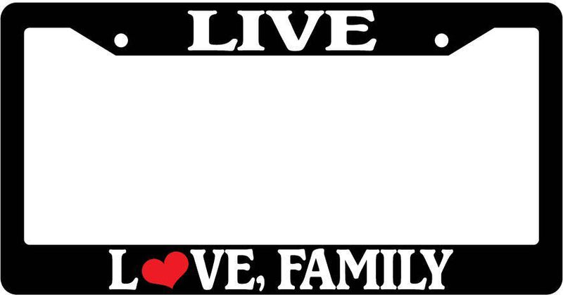 Black License Plate Frame Live Love Family Auto Accessory Novelty  Mod-GRAPH9856236-3612