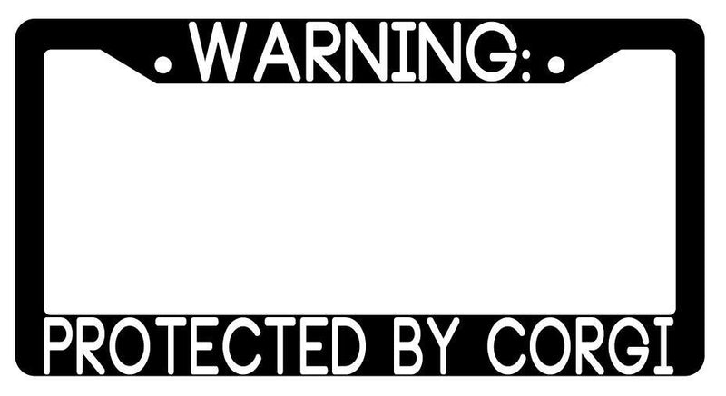 Warning Protected By Corgi Black Plastic License Plate Frame Auto  Mod-GRAPH9856236-3482