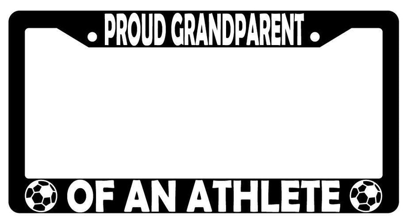 Proud Grandparent Of An Athlete (Soccer) Black Plastic License Plate Frame  Mod-GRAPH9856236-3108