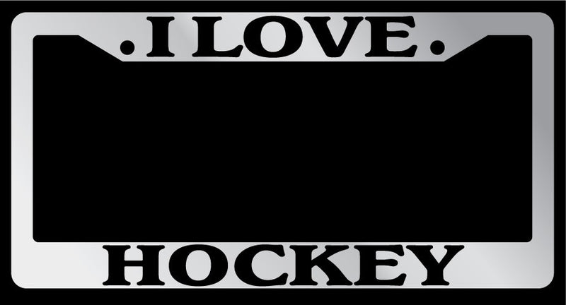 Chrome License Plate Frame "I Love Hockey" Auto Accessory Novelty  Mod-GRAPH9856236-1342
