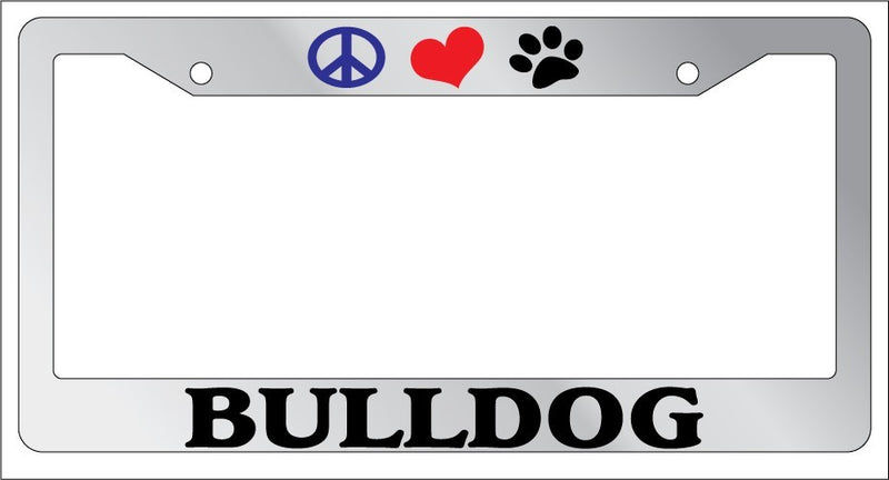 Chrome METAL License Plate Frame PEACE LOVE PAW BULLDOG Auto Accessory 315  Mod-GRAPH9856236-9271