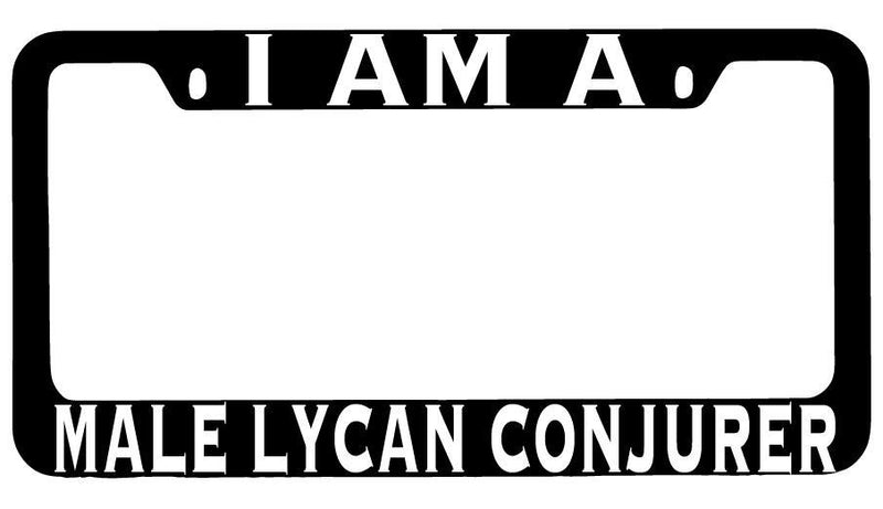 I Am A Male Lycan Conjurer Black METAL License Plate Frame RPG  Mod-GRAPH9856236-8491