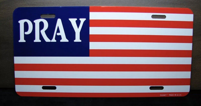 AMERICAN FLAG PRAY METAL CAR LICENSE PLATE RELIGIOUS AMERICAN CHRISTIAN JESUS