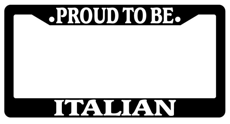 Black License Plate Frame Proud To Be Italian Auto Accessory Novelty  Mod-GRAPH9856236-2518