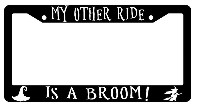 My Other Ride Is A Broom (Design 2a) Black Plastic License Plate Frame  Mod-GRAPH9856236-3128